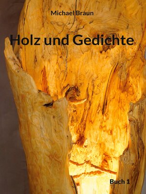 cover image of Holz und Gedichte